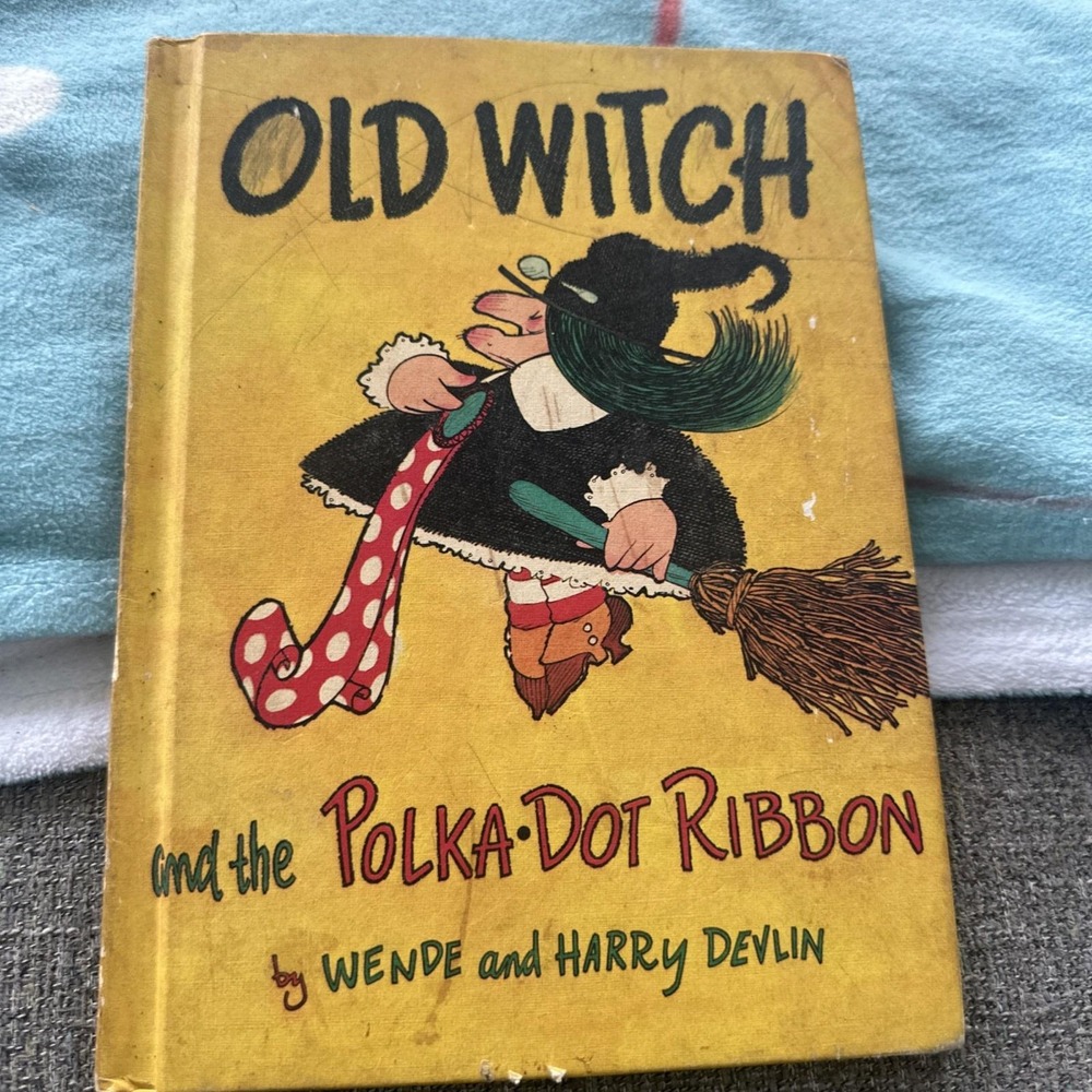 Old Witch and the Polka Dot Ribbon by Wende & Harry Devlin (1970)